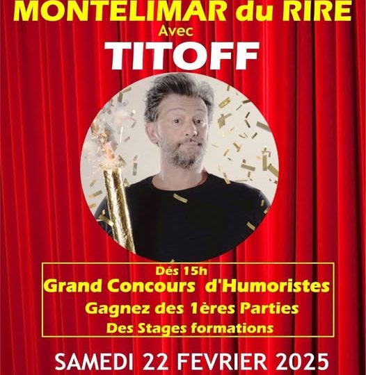 Montélimar du rire – Titoff [REPORTÉ au 19 avril 2025] à Montélimar - 0